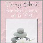 Book - Feng Shui for the Loss of a Pet - by Belinda Mendoza - Austin Texas