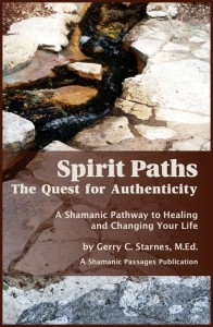 Gerry Starnes - Spirit Paths: The Quest for Authenticity