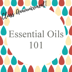 Essential Oils 101 - Jen Brady - Austin Texas