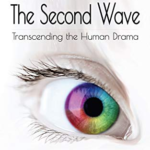 The Second Wave - Transcending The Human Drama - Kerri Hummingbird Sami - Austin Texas Author
