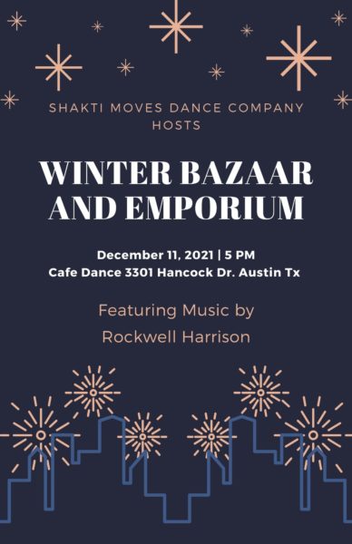 Shakti Moves Dance Company - Winter Bazaar - Austin TX 2021